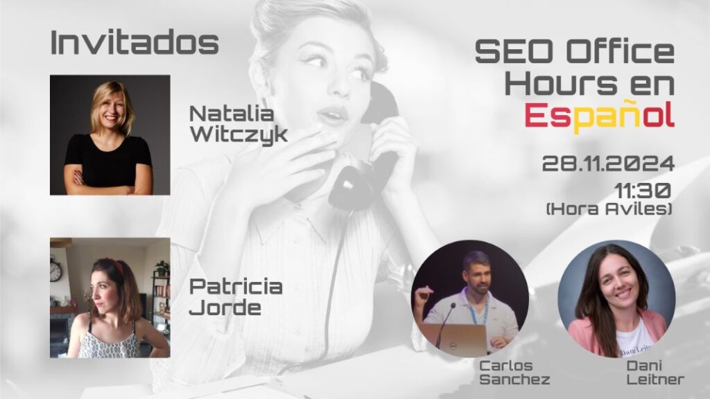 Evento SEO Office-Hours en Espanol 28/11/2024 con Patricia Jorde