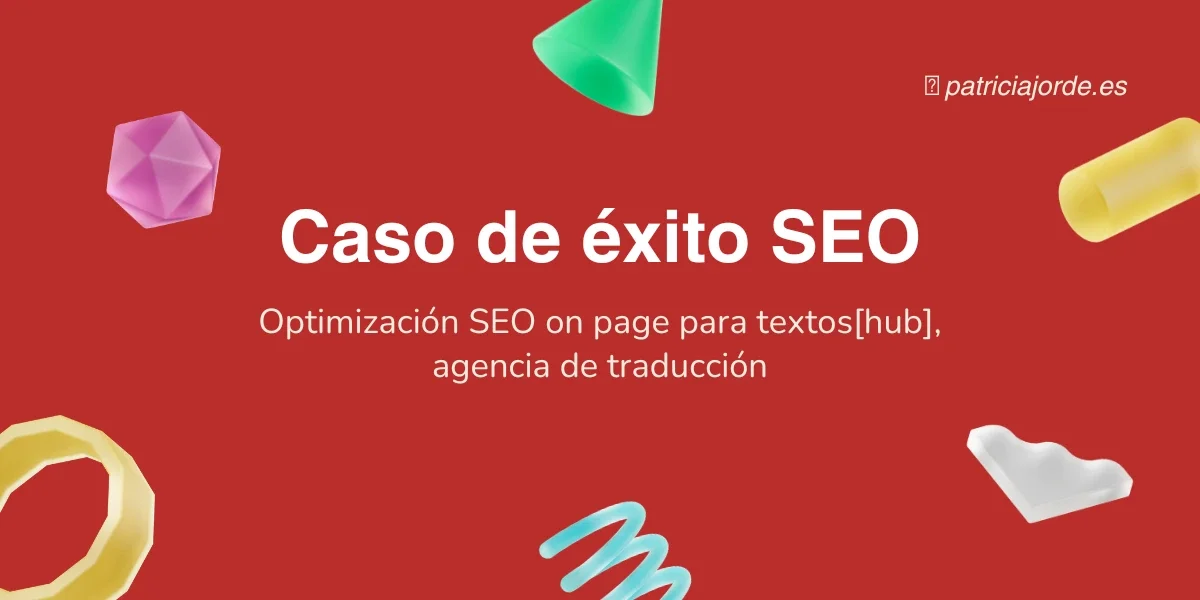 Portada del caso de éxito de optimización SEO on page para textos[hub] agencia de traducción