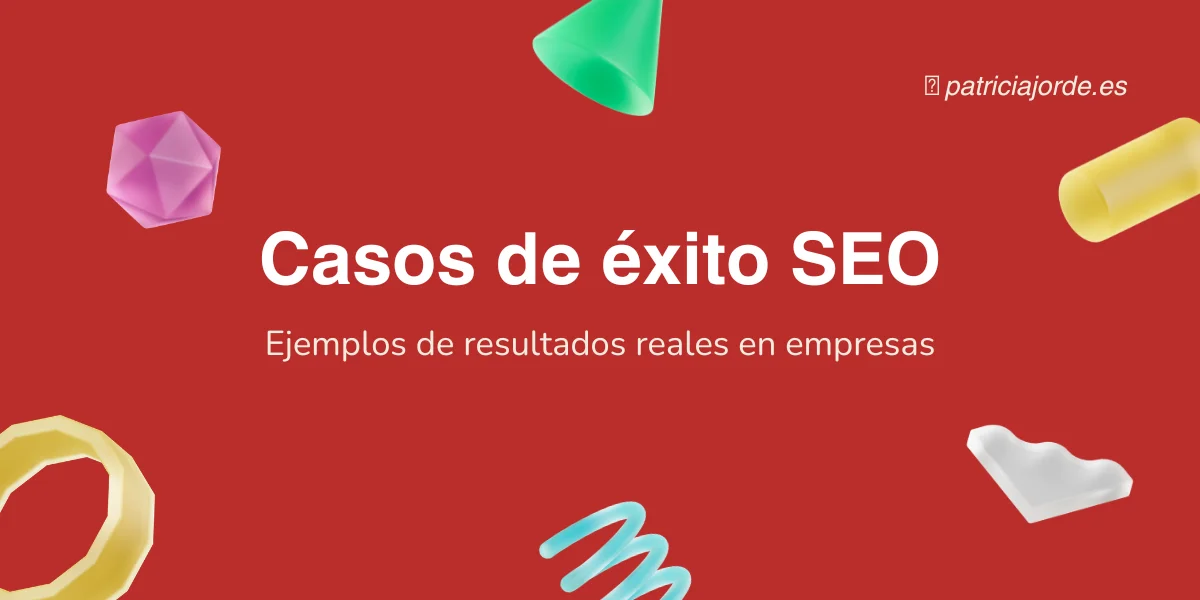 Portada página de casos de éxito SEO en empresas reales