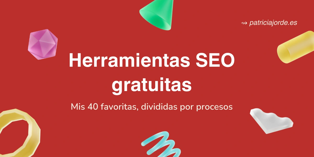 Portada de artículo con mis 40 herramientas SEO favoritas