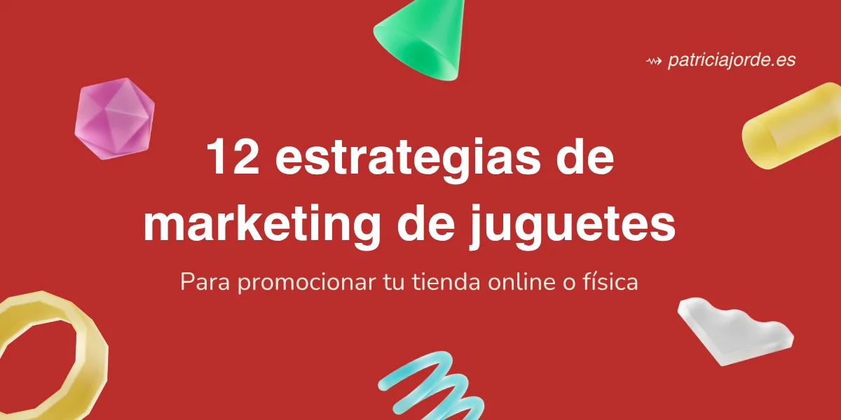 Portada artículo acciones de marketing y SEO para juguetes