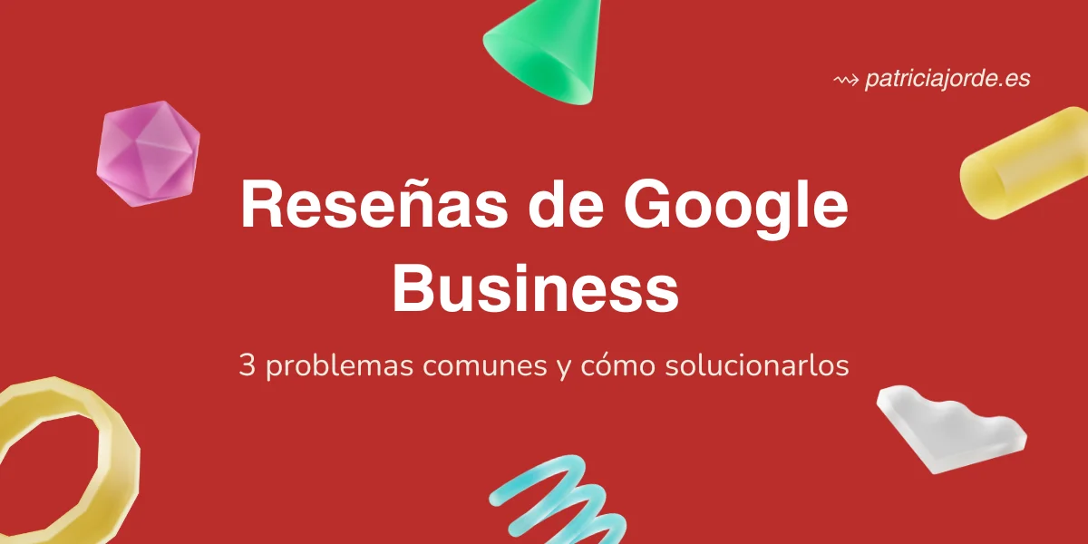 Portada artículo sobre problemas comunes con las reseñas de Google