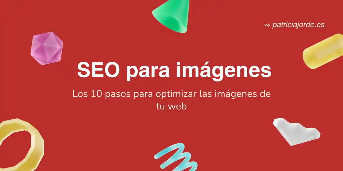 Portada de artículo sobre cómo optimizar el SEO de las imágenes web